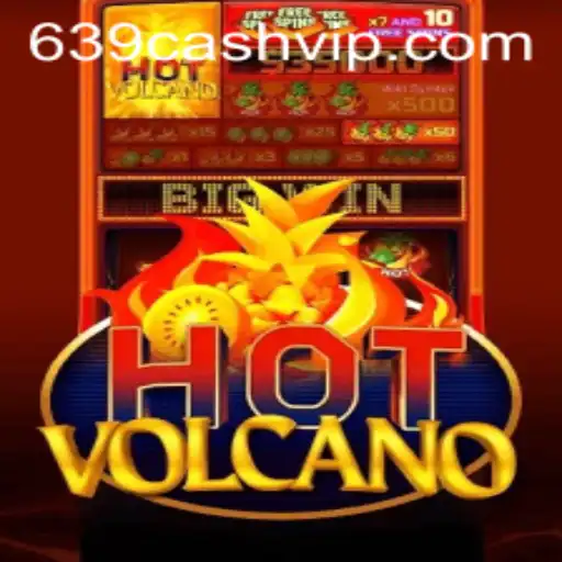 Exploring the Dynamic World of HotVolcano: Unleashing Fun with 639.CASH