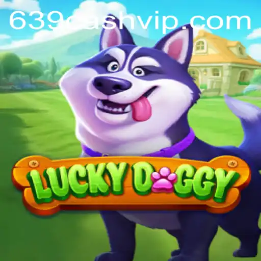 Unlocking the Thrill of LuckyDoggy: A Glimpse into the World of 639.CASH
